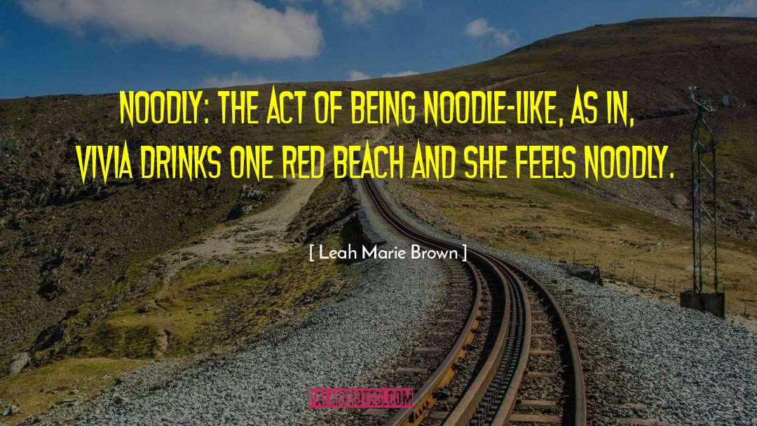 Red Beach quotes by Leah Marie Brown