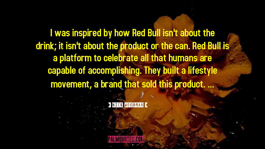 Red Bull quotes by Nick Woodman