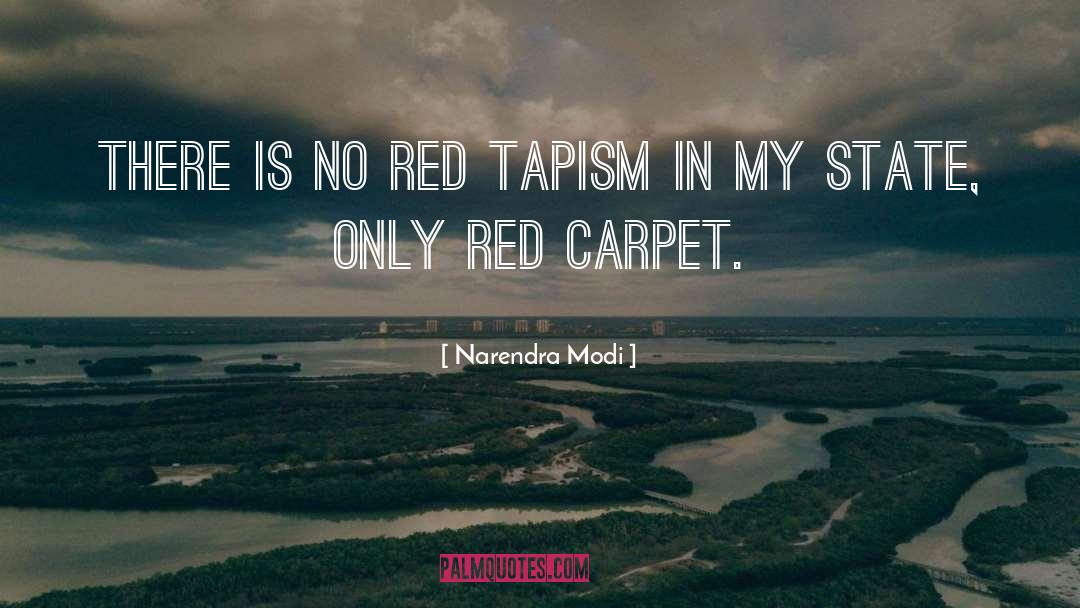 Red Carpet quotes by Narendra Modi