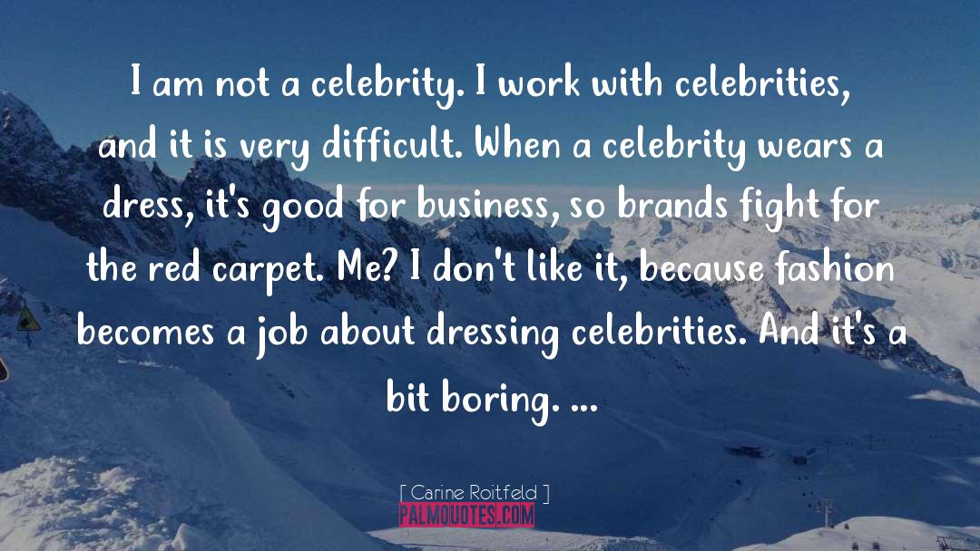 Red Carpet quotes by Carine Roitfeld