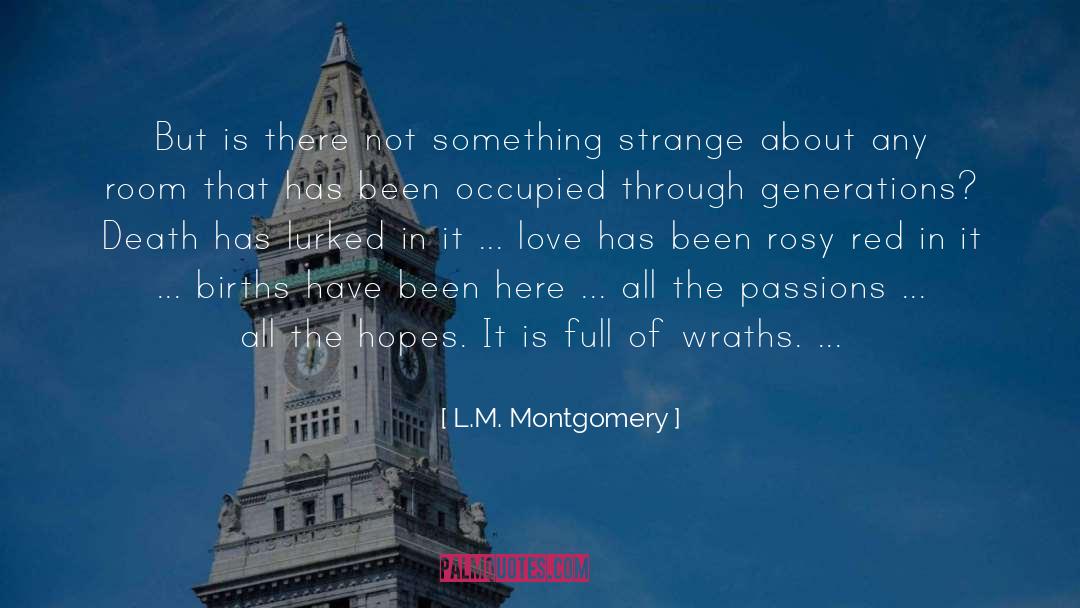 Red Cheeks quotes by L.M. Montgomery