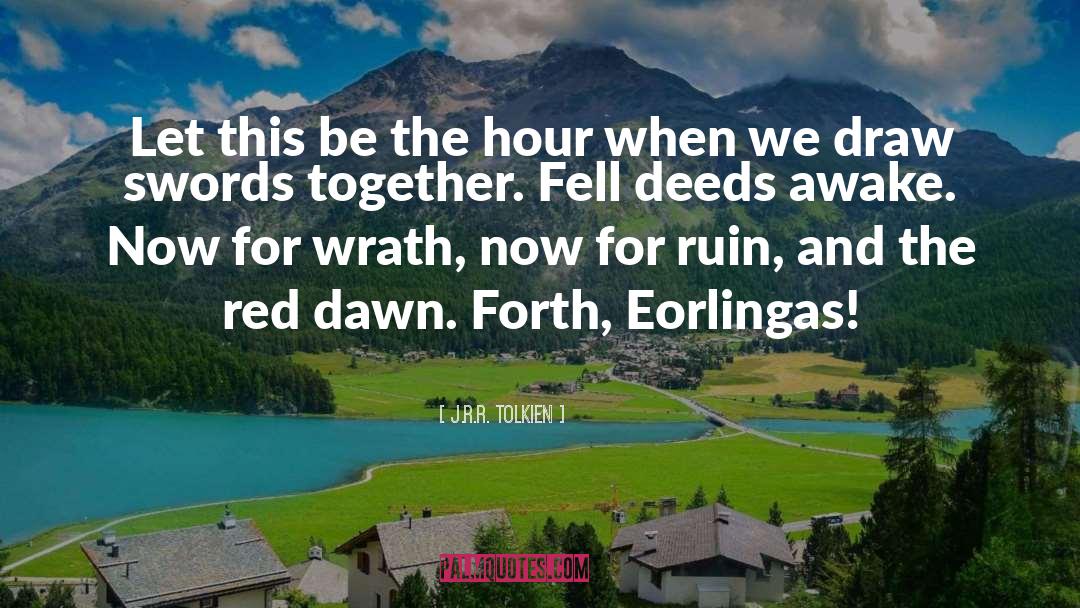 Red Dawn quotes by J.R.R. Tolkien