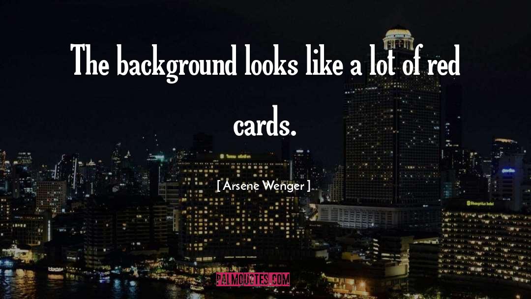 Red Dress quotes by Arsene Wenger