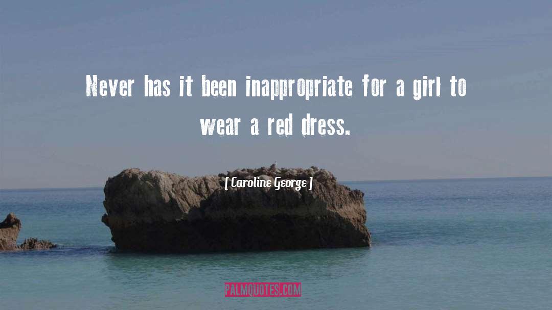 Red Dress quotes by Caroline George