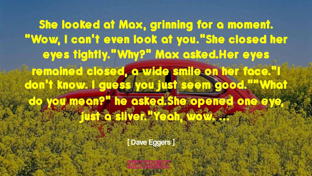 Red Eye quotes by Dave Eggers