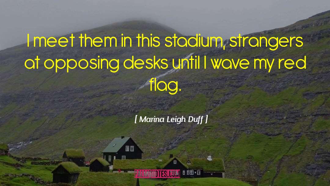 Red Flag quotes by Marina Leigh Duff