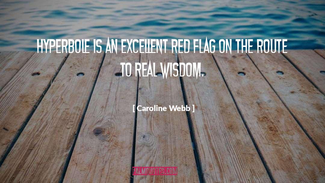 Red Flag quotes by Caroline Webb