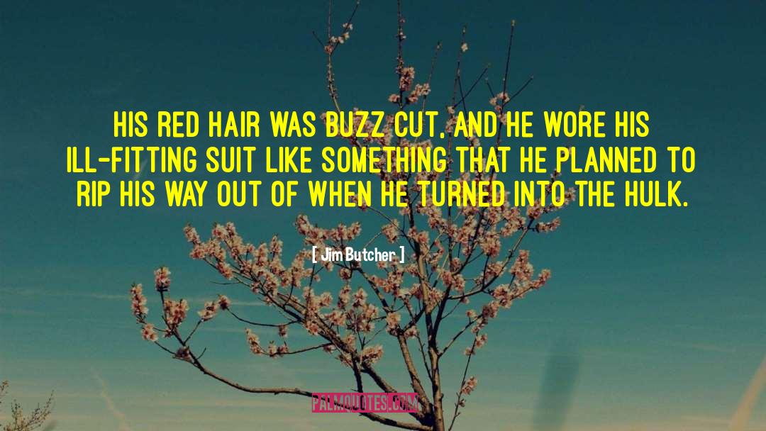 Red Hair quotes by Jim Butcher