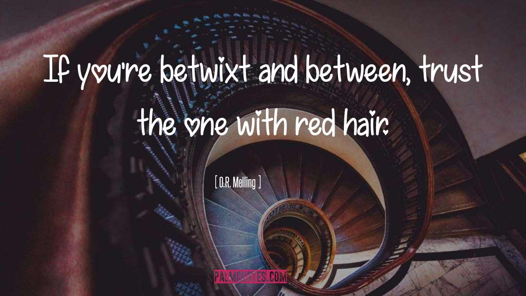 Red Hair quotes by O.R. Melling