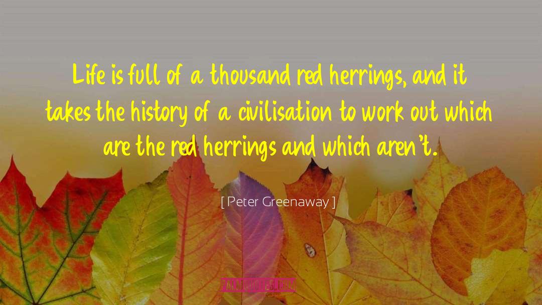 Red Herrings quotes by Peter Greenaway