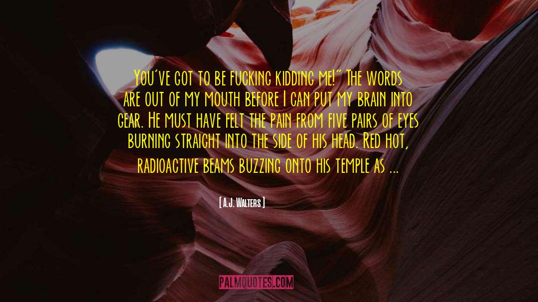 Red Hot quotes by A.J. Walters