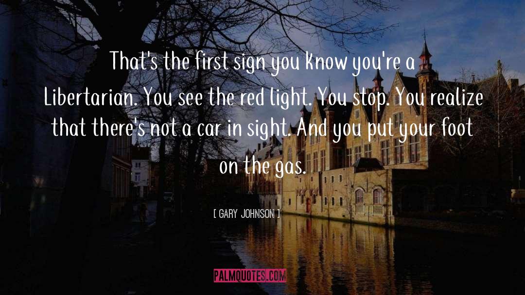 Red Light quotes by Gary Johnson