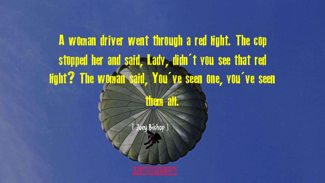 Red Light quotes by Joey Bishop