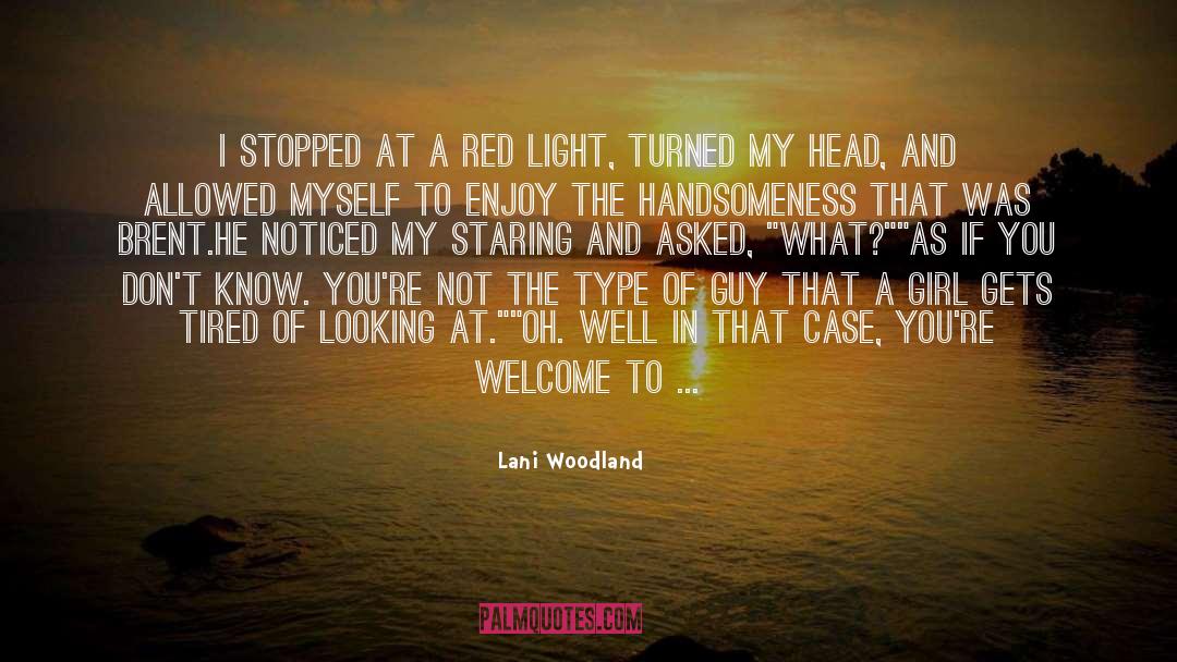 Red Light quotes by Lani Woodland