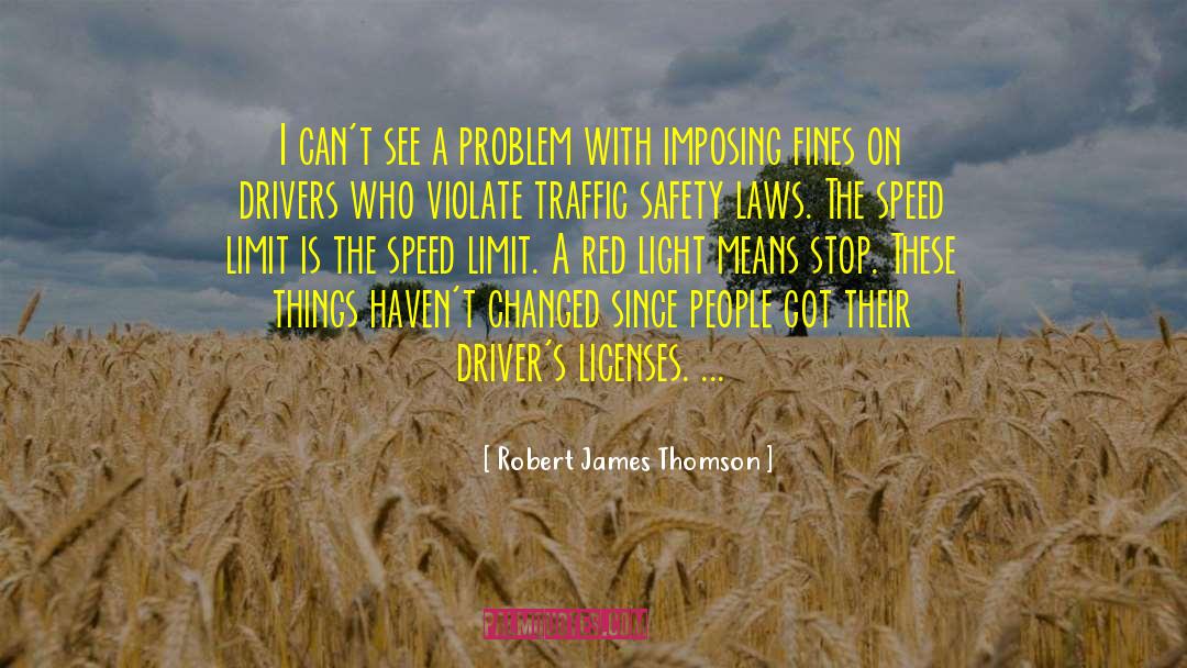 Red Light quotes by Robert James Thomson