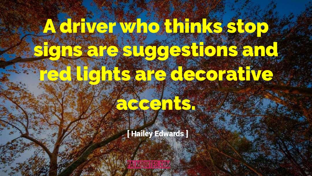 Red Lights quotes by Hailey Edwards