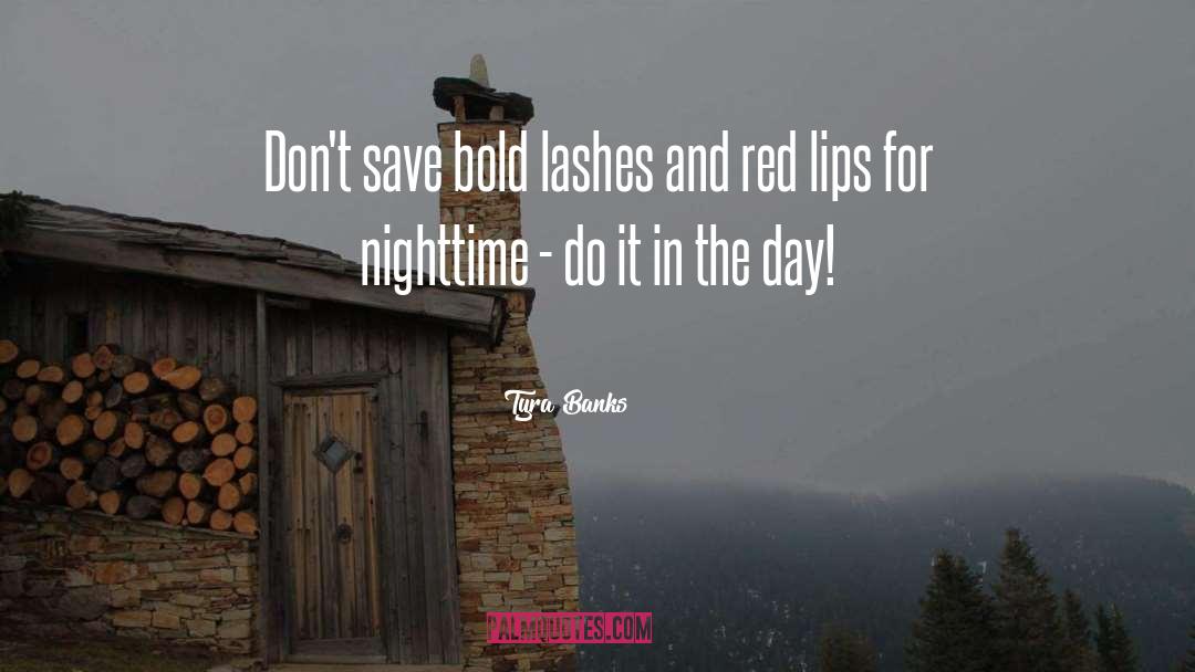 Red Lips quotes by Tyra Banks