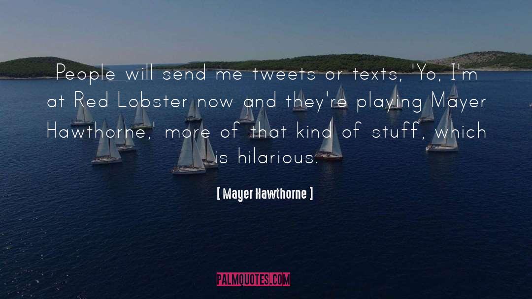 Red Lobster quotes by Mayer Hawthorne