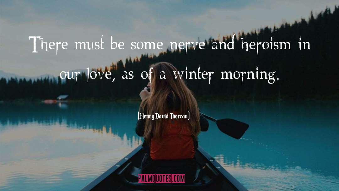 Red Nose In Winter quotes by Henry David Thoreau