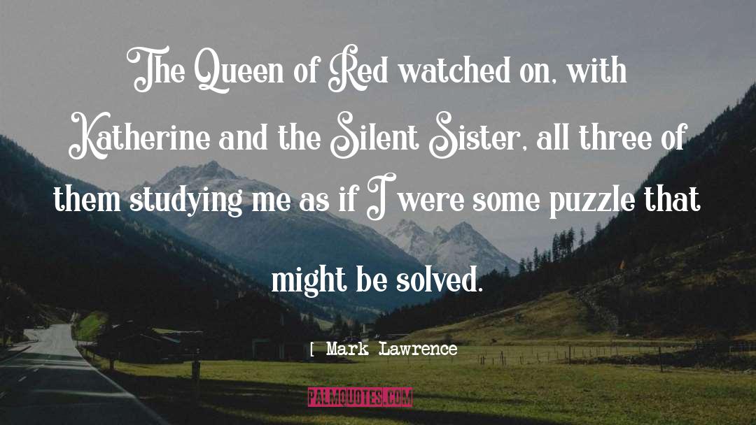 Red Queen Series quotes by Mark Lawrence