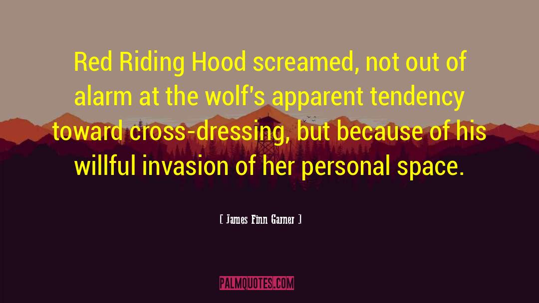 Red Riding Hood quotes by James Finn Garner