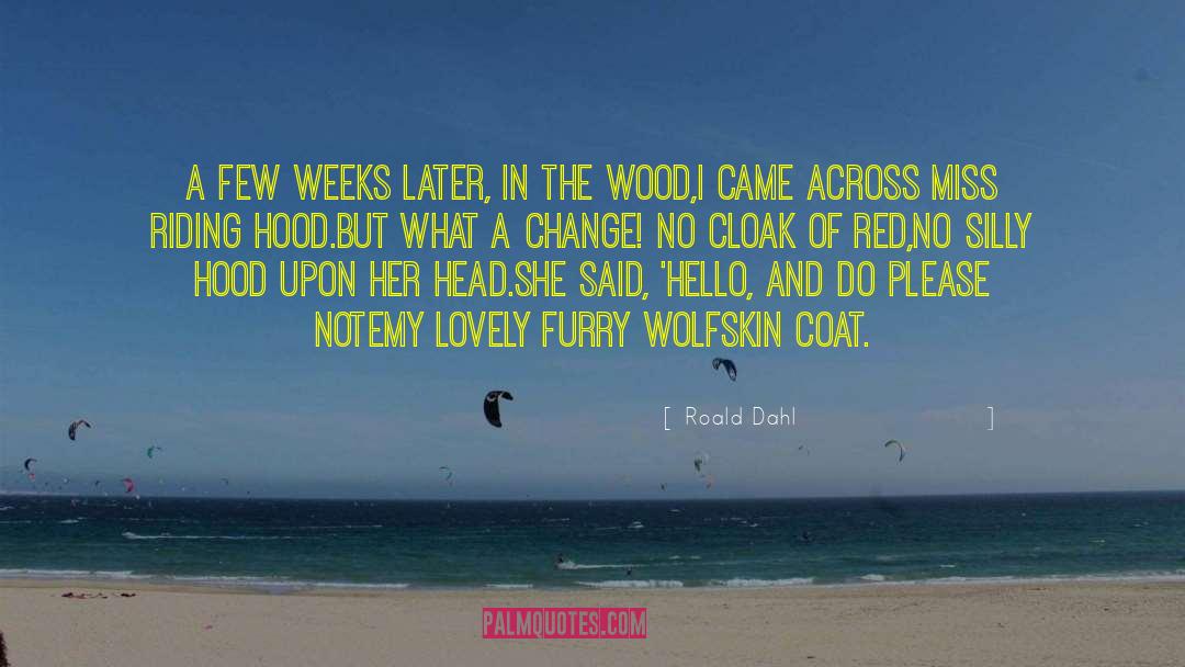 Red Riding Hood quotes by Roald Dahl