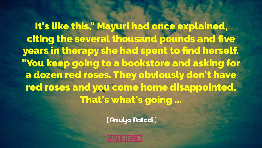 Red Roses quotes by Amulya Malladi