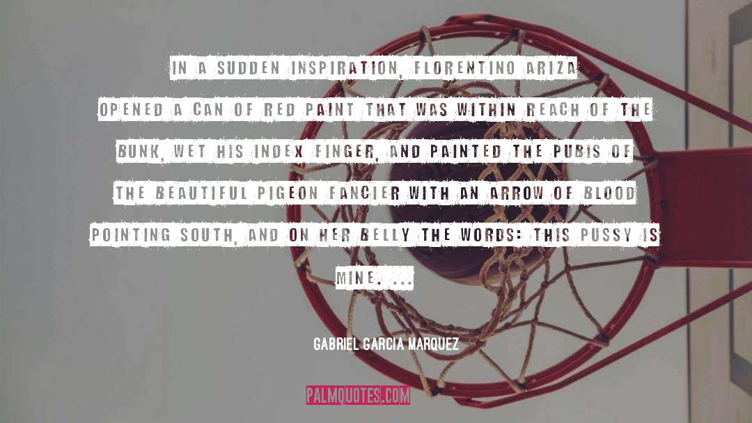 Red Saber quotes by Gabriel Garcia Marquez