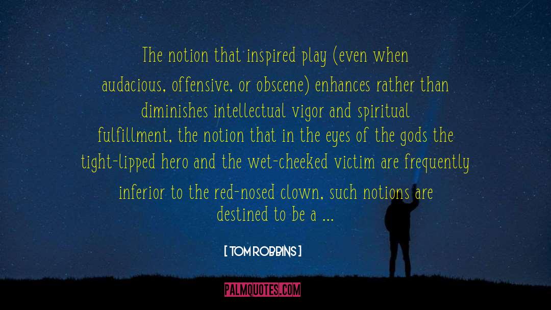 Red Seas Under Red Skies quotes by Tom Robbins