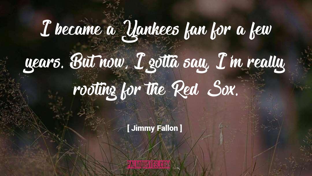 Red Sox quotes by Jimmy Fallon