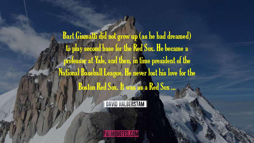 Red Sox quotes by David Halberstam