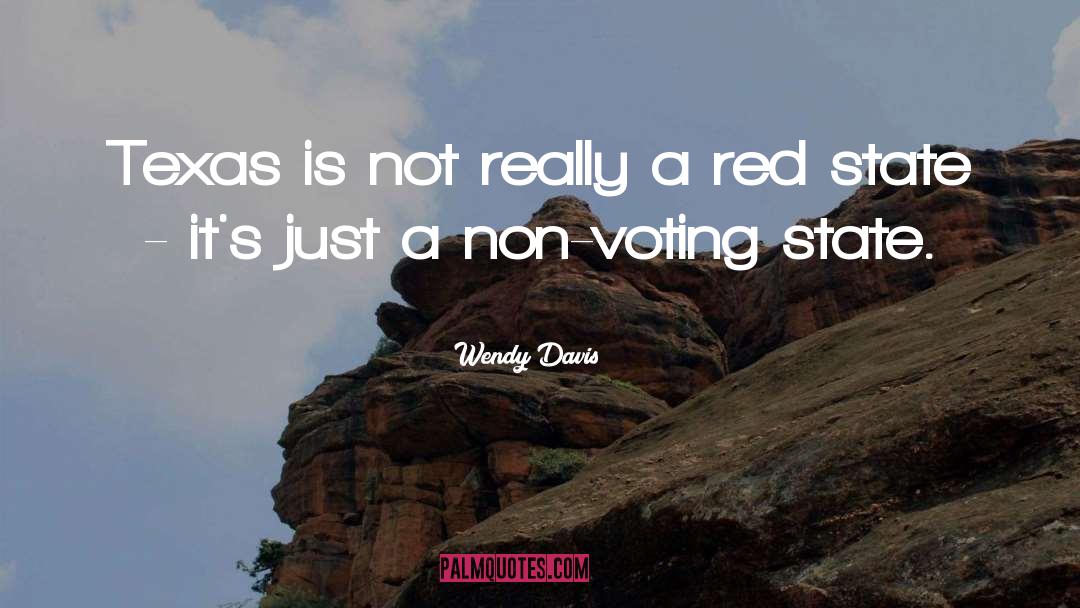 Red State Mentality quotes by Wendy Davis