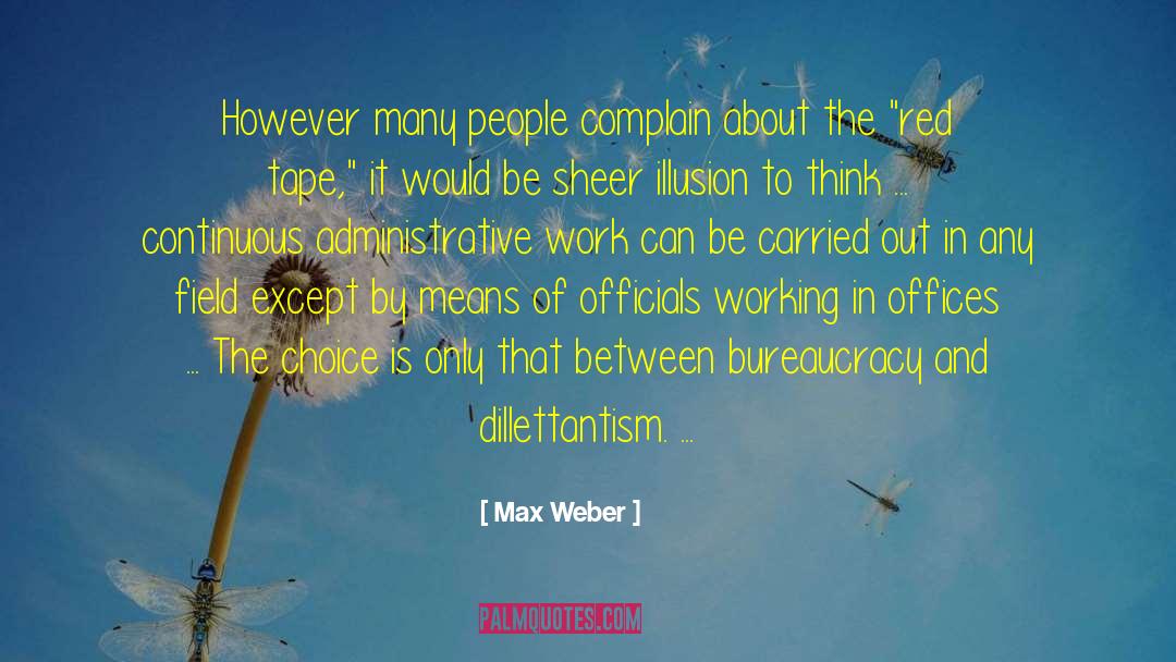 Red Tape quotes by Max Weber