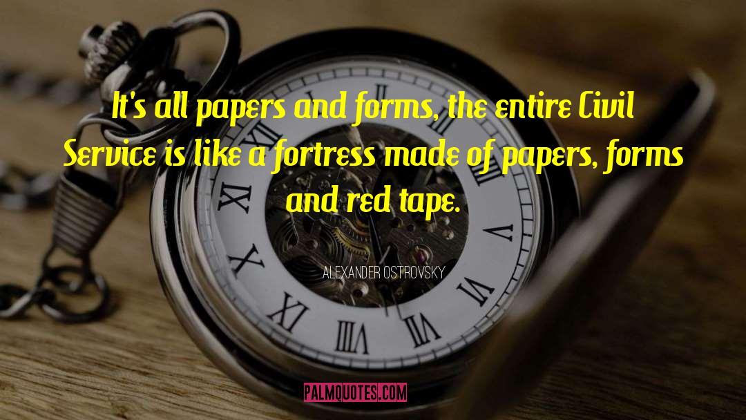 Red Tape quotes by Alexander Ostrovsky