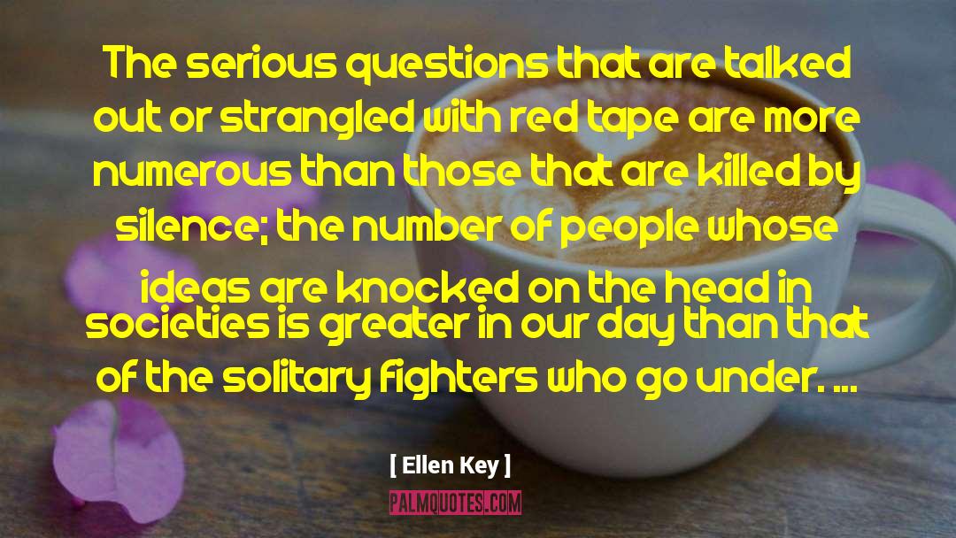 Red Tape quotes by Ellen Key