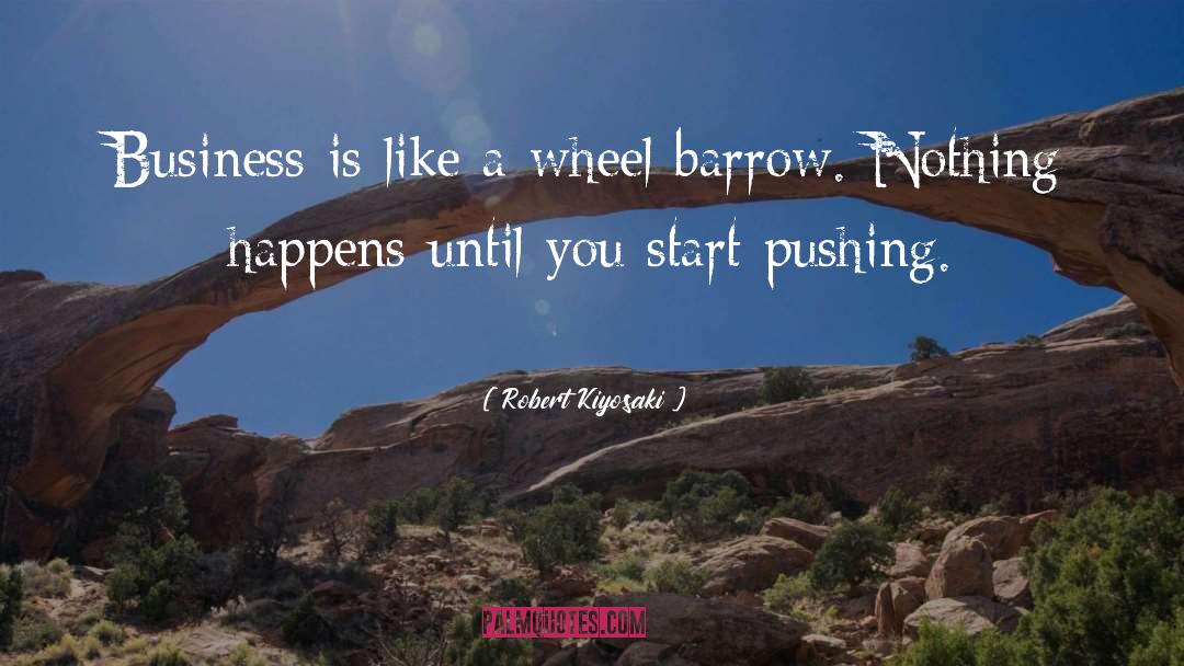 Red Wheel Barrow quotes by Robert Kiyosaki