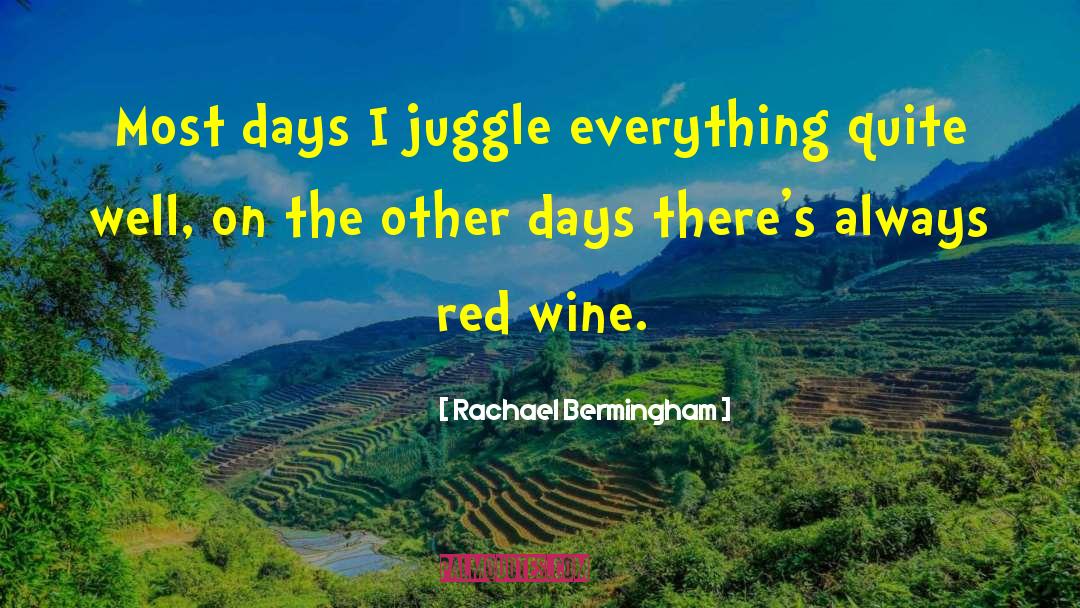 Red Wine quotes by Rachael Bermingham