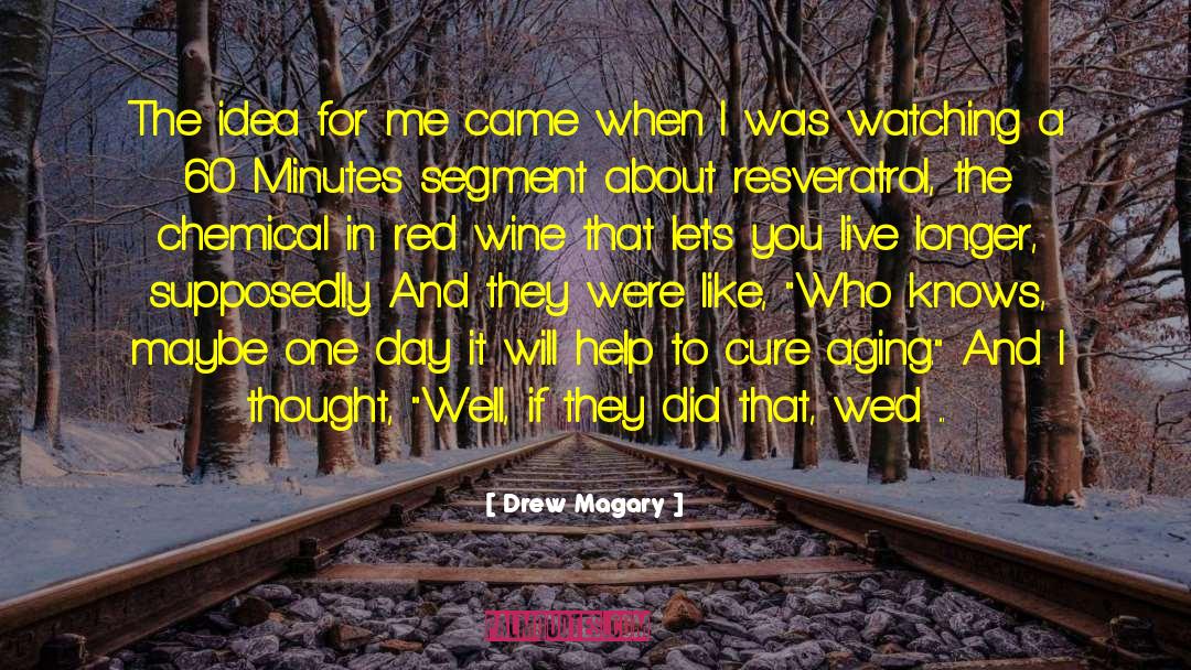 Red Wine quotes by Drew Magary