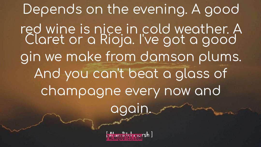 Red Wine quotes by Alan Titchmarsh