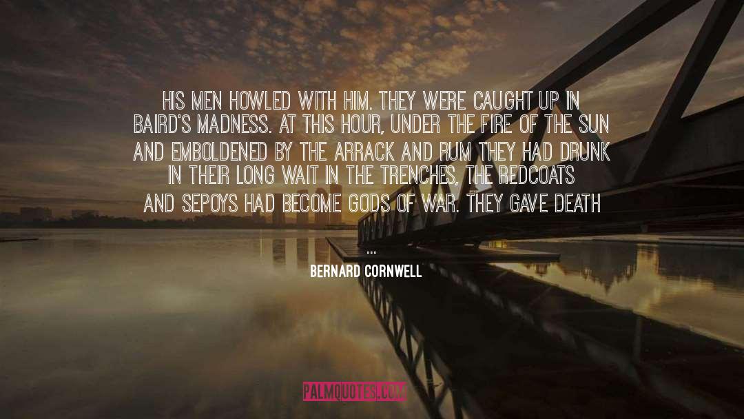 Redcoats quotes by Bernard Cornwell