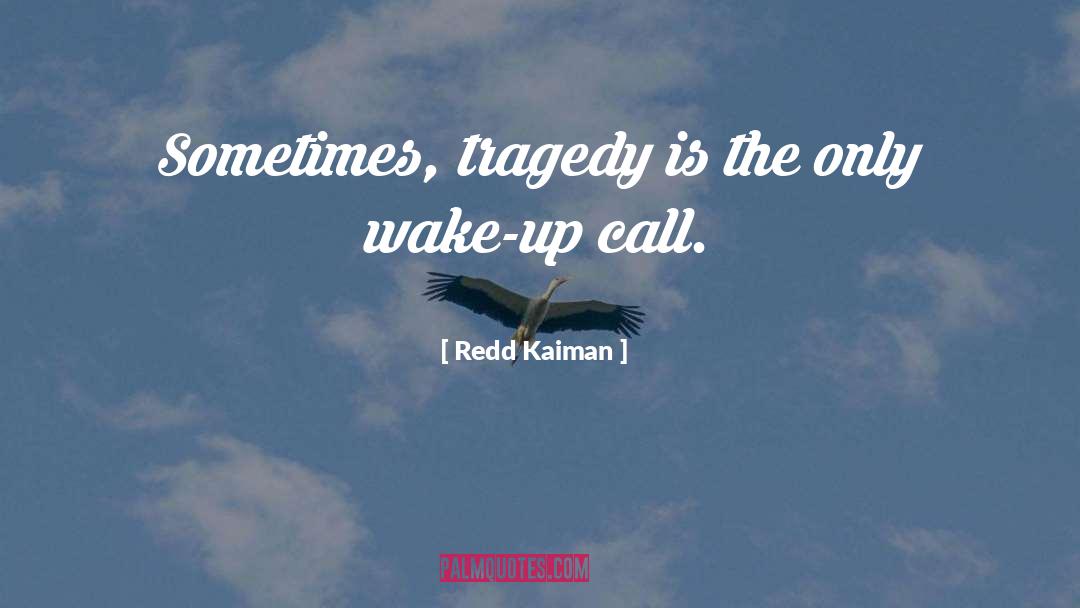 Redd quotes by Redd Kaiman