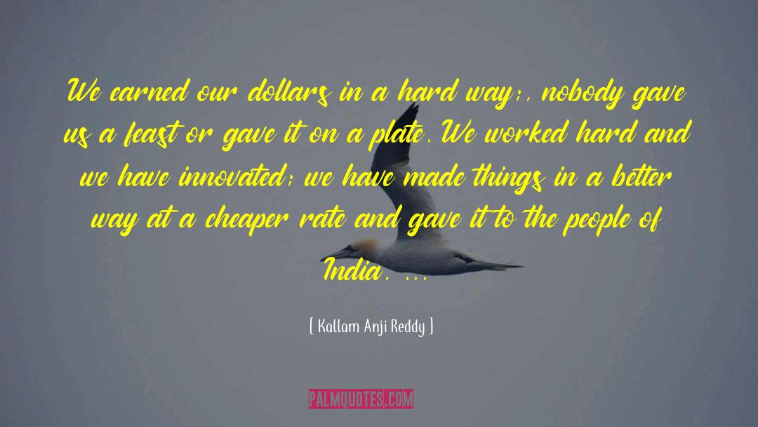 Reddy quotes by Kallam Anji Reddy