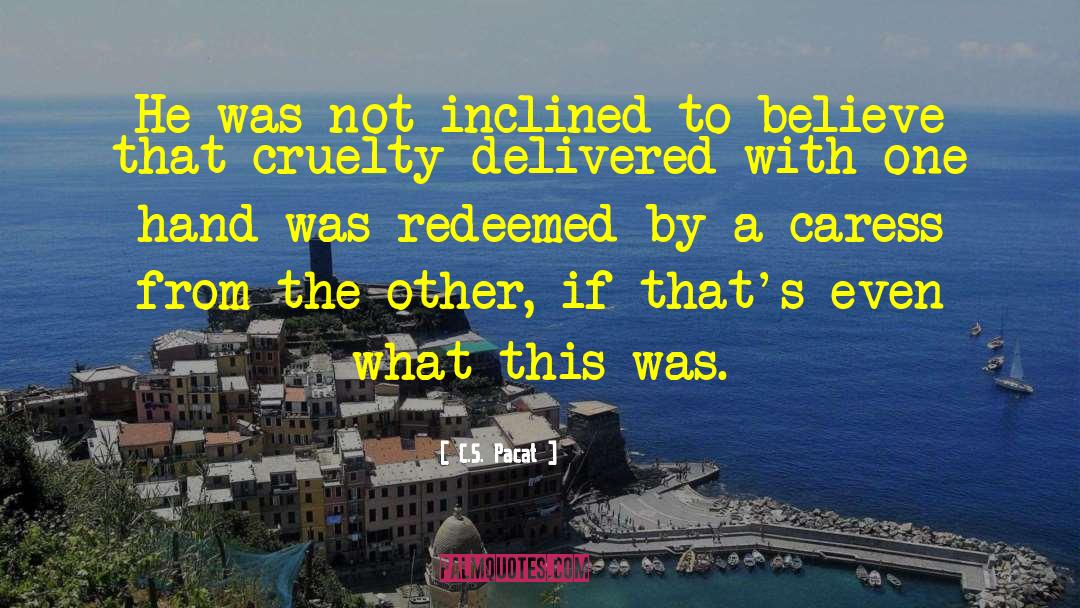 Redeemed quotes by C.S. Pacat