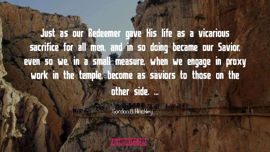 Redeemer quotes by Gordon B. Hinckley