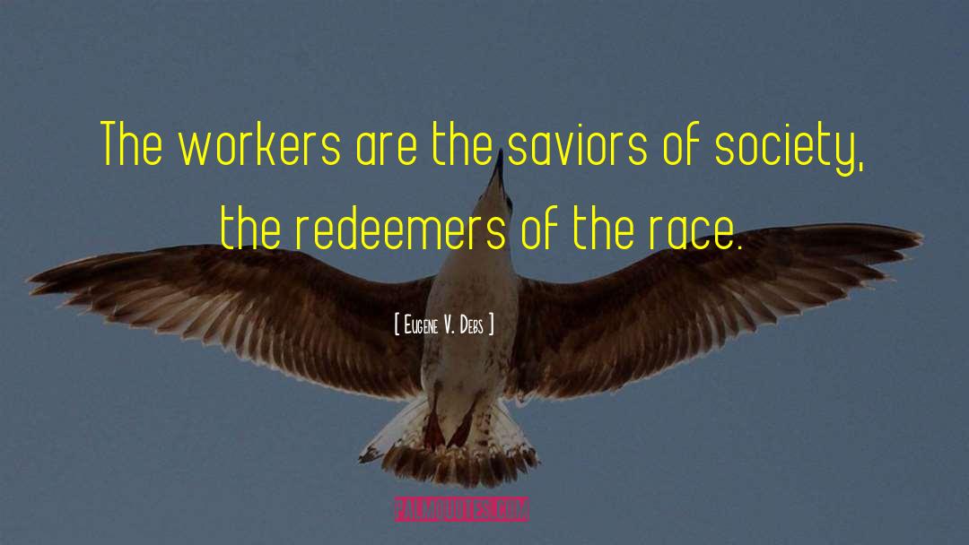 Redeemer quotes by Eugene V. Debs