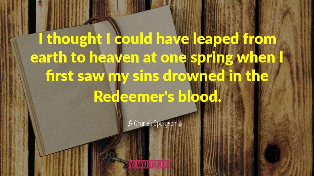 Redeemers quotes by Charles Spurgeon