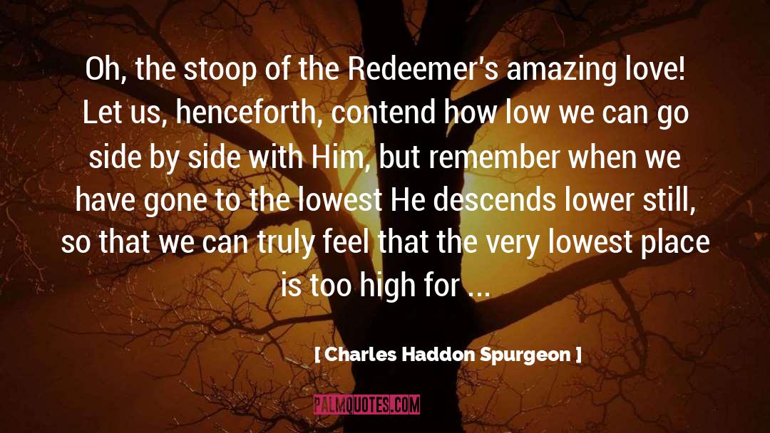 Redeemers quotes by Charles Haddon Spurgeon
