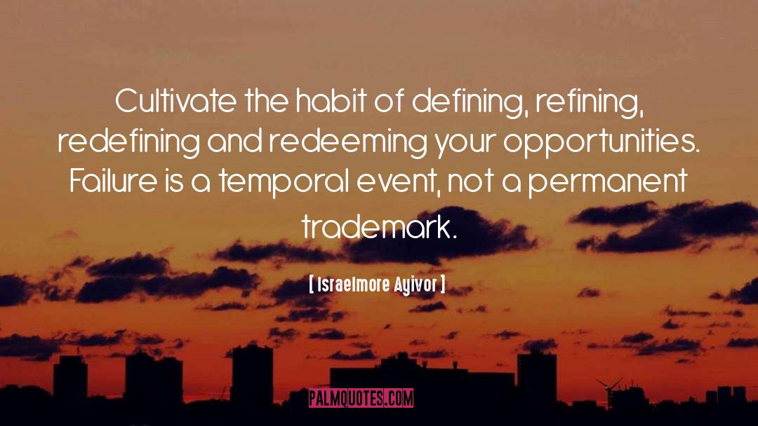 Redeeming quotes by Israelmore Ayivor