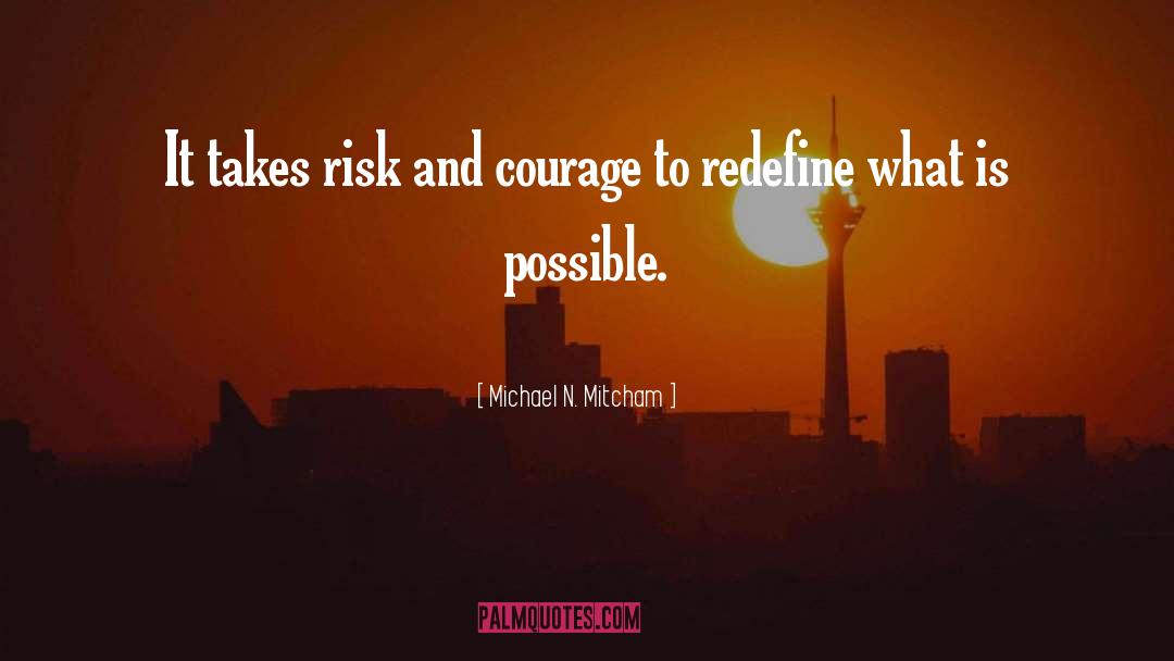 Redefine quotes by Michael N. Mitcham