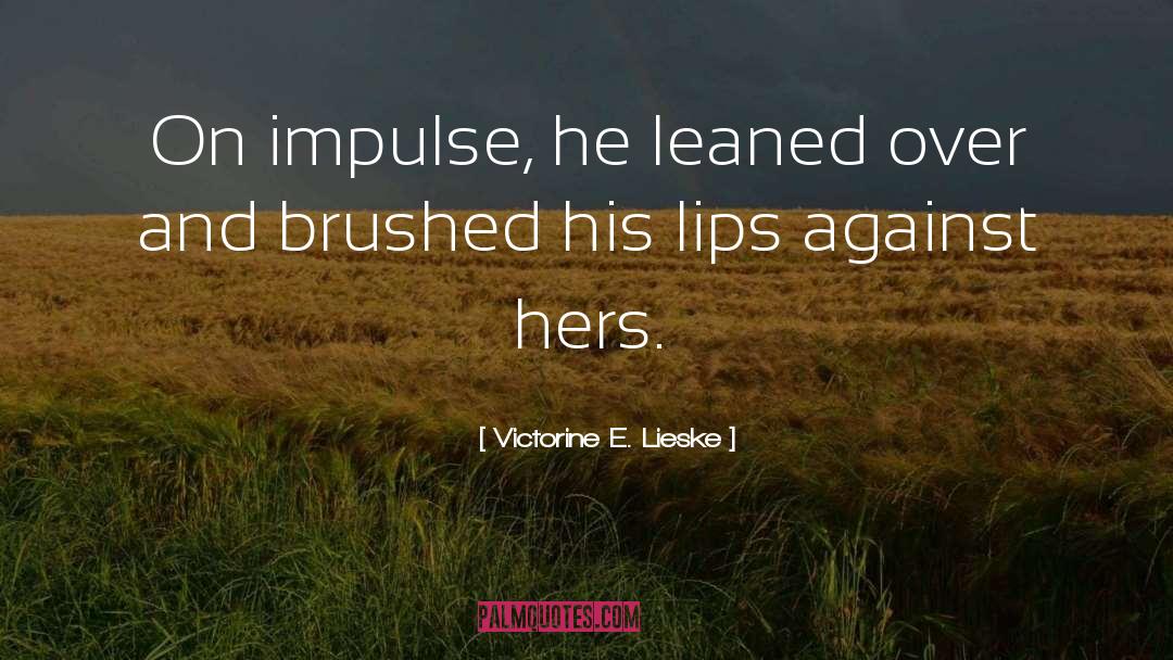 Redefined Love quotes by Victorine E. Lieske